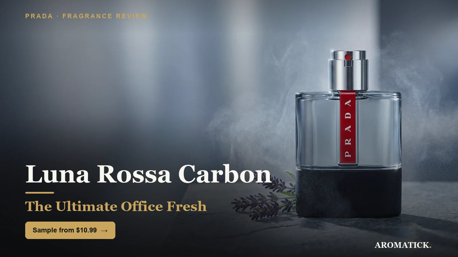 Prada Luna Rossa Carbon review 2026 - ultimate office fresh, Aromatick