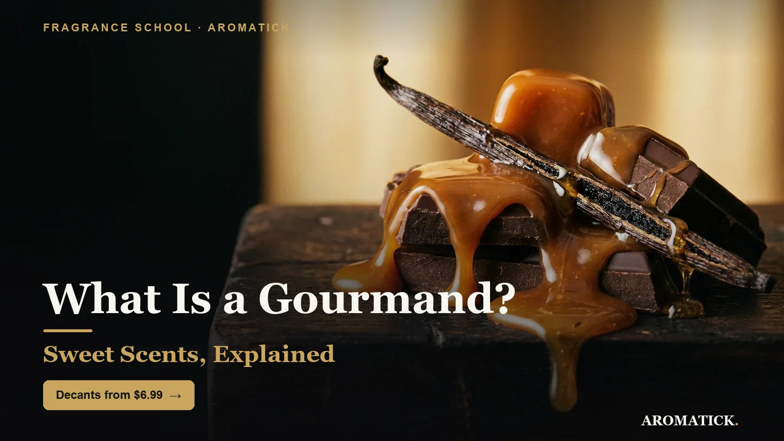 What is a gourmand fragrance - sweet scents explained 2026, Aromatick