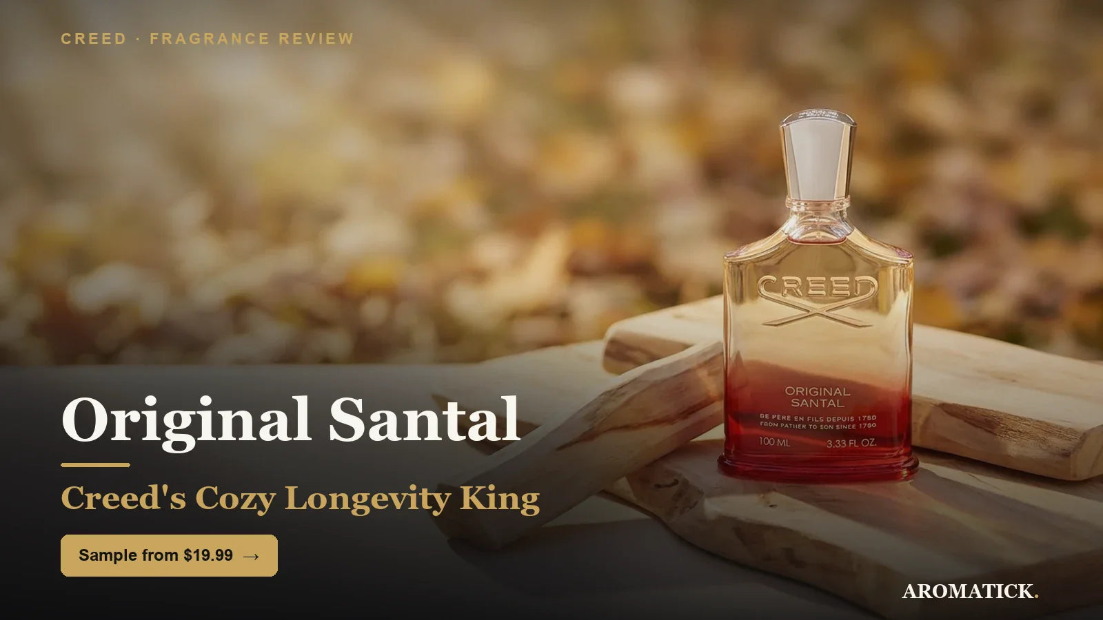 Creed Original Santal review 2026 - cozy sandalwood longevity king, Aromatick