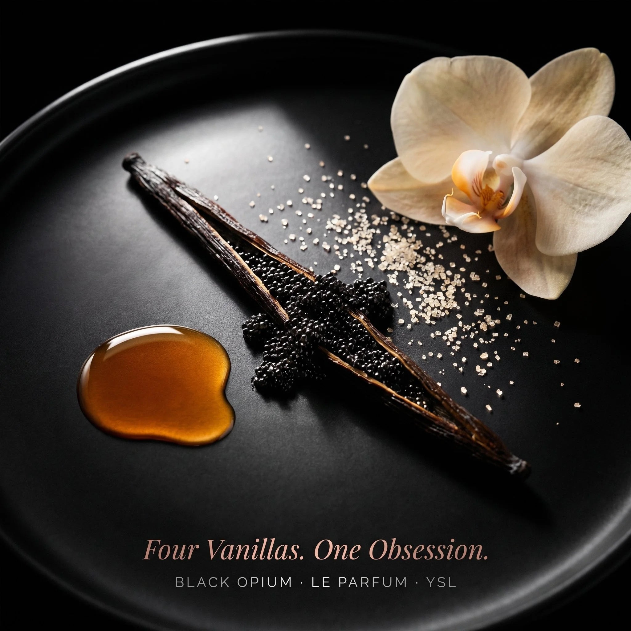 Vanilla beans, vanilla pod, and a flower on a black plate with text 'Four Vanillas. One Obsession.'