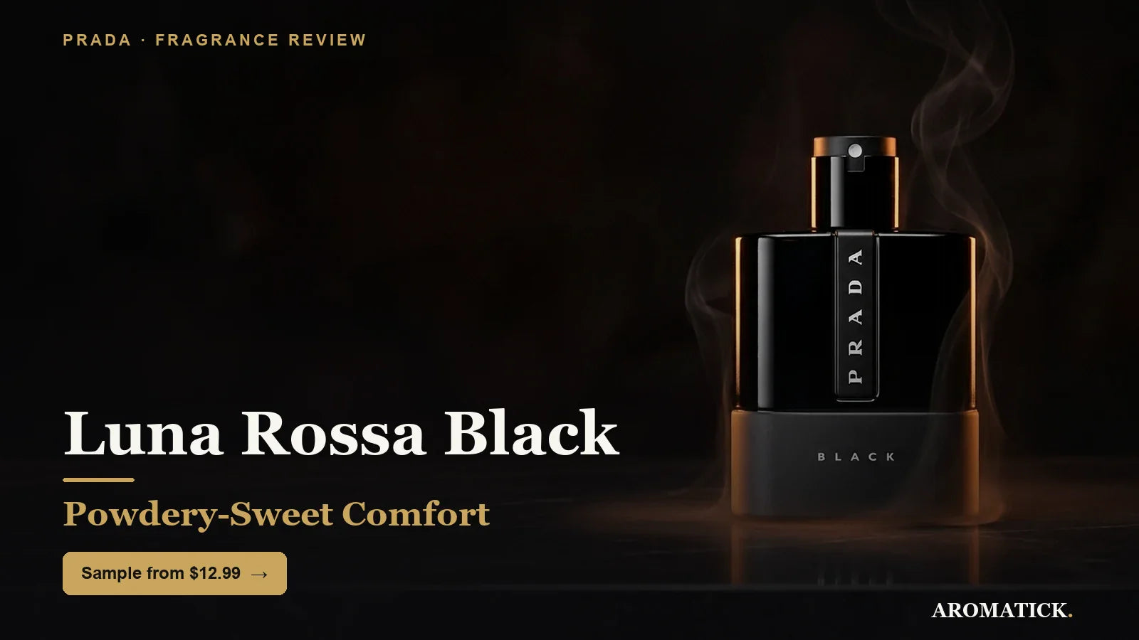 Prada Luna Rossa Black review 2026 - powdery-sweet comfort, Aromatick