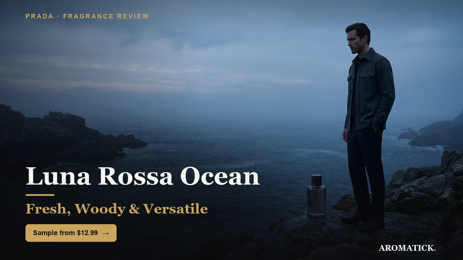 Prada Luna Rossa Ocean review 2026 - fresh woody versatile, Aromatick