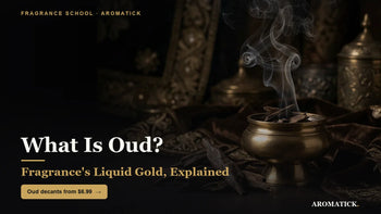 What is oud - beginner's guide to agarwood fragrance liquid gold, Aromatick